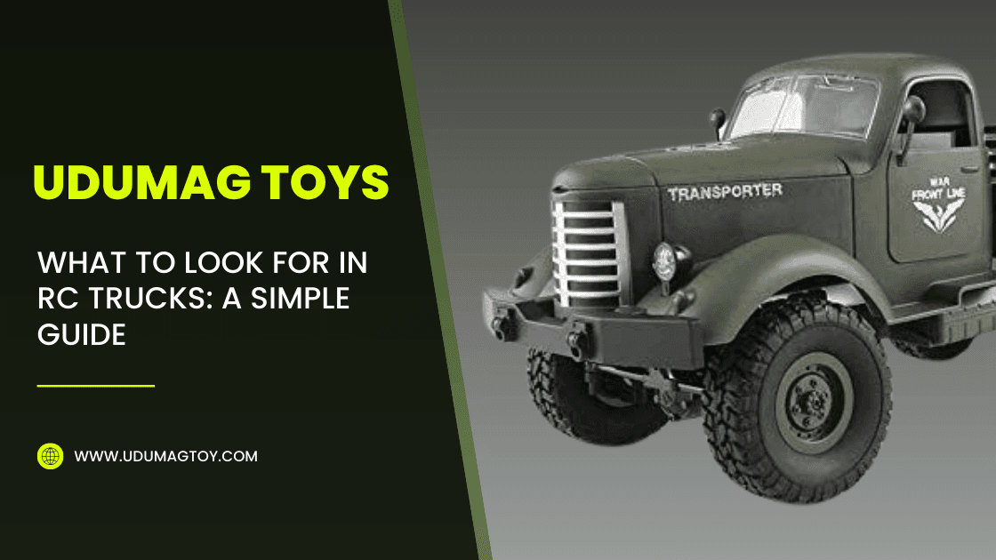 What to Look for in RC Trucks: A Simple Guide | Udumag Toys