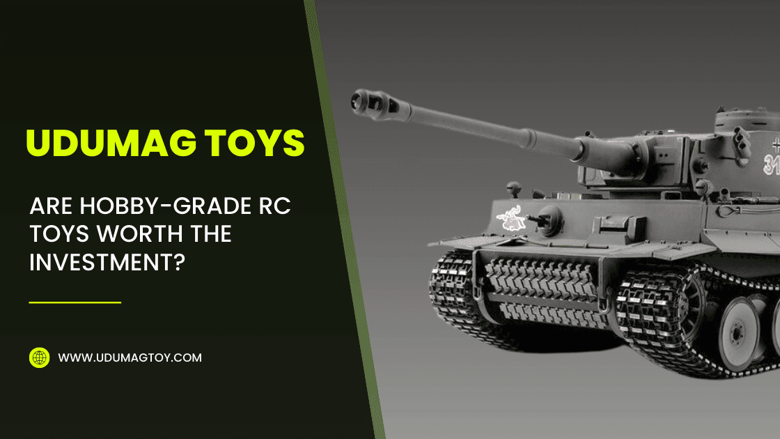 Are Hobby-Grade RC Toys Worth the Investment? | Udumag Toys